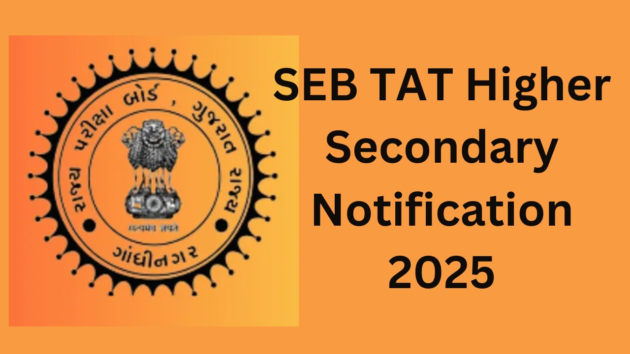 SEB TAT Higher Secondary Notification 2025