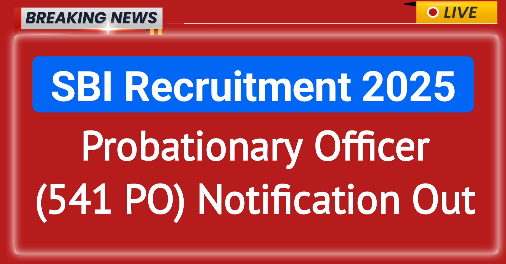 SBI PO Recruitment 2025 – Apply Online, Notification PDF, Exam Dates